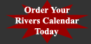 Order your 2005 rivers calender